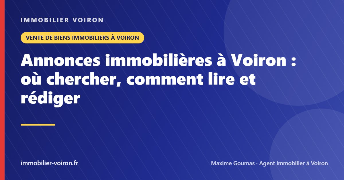 Annonces immobilières à Voiron : où chercher, comment lire et rédiger (Immobilier Voiron)