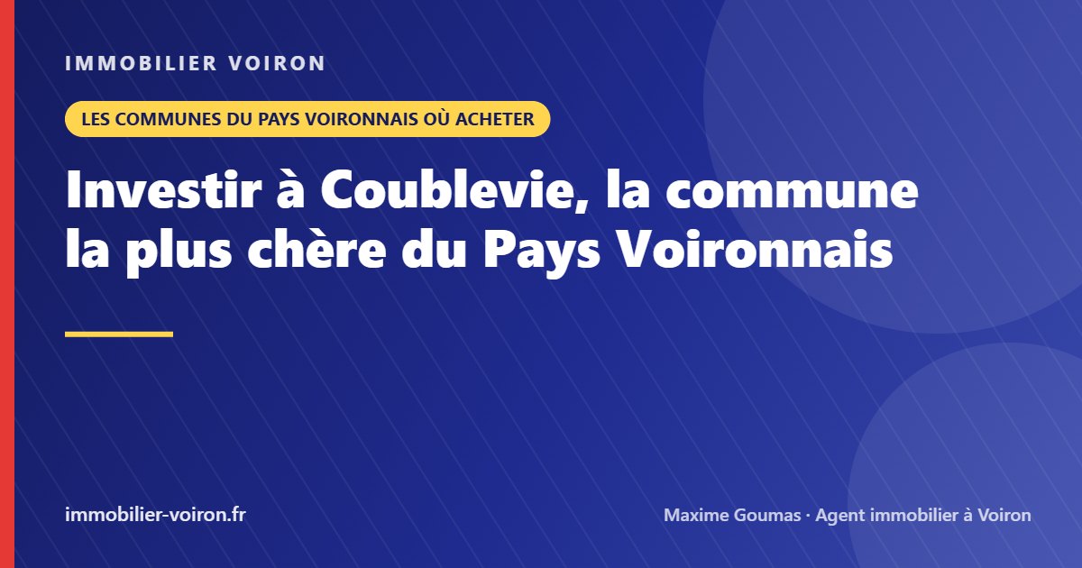 Investir à Coublevie, la commune la plus chère du Pays Voironnais (Immobilier Voiron)